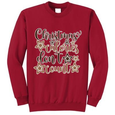 Christmas Calories Don't Count  Tall Sweatshirt