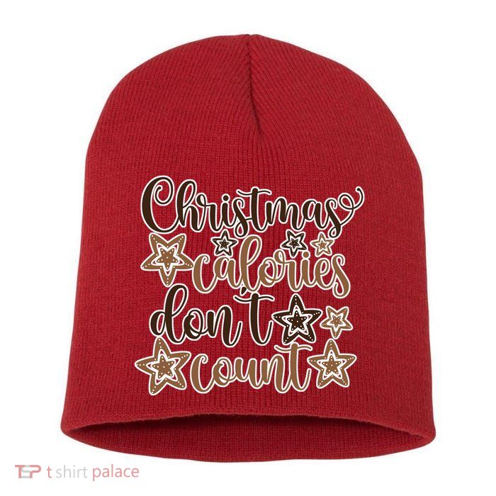 Christmas Calories Don't Count  Short Acrylic Beanie
