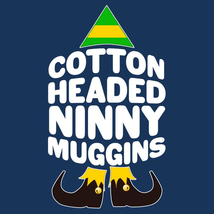 Christmas Cotton Headed Ninny Muggins Hoodie
