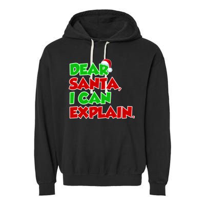Christmas Dear Santa I Can Explain Garment-Dyed Fleece Hoodie