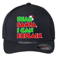 Christmas Dear Santa I Can Explain Flexfit Unipanel Trucker Cap