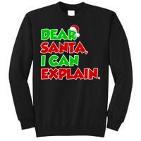 Christmas Dear Santa I Can Explain Sweatshirt