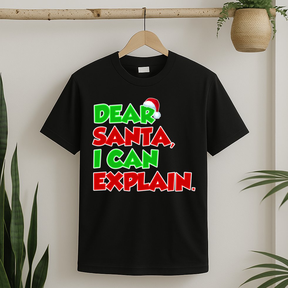 Christmas Dear Santa I Can Explain T-Shirt
