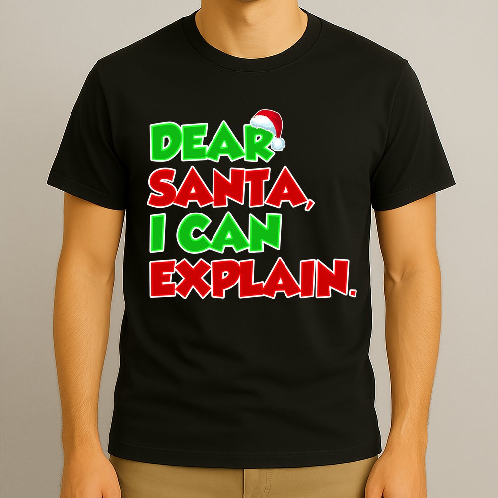 Christmas Dear Santa I Can Explain T-Shirt