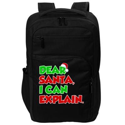 Christmas Dear Santa I Can Explain Impact Tech Backpack