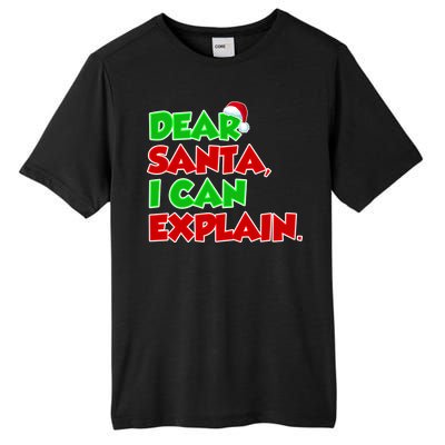 Christmas Dear Santa I Can Explain Tall Fusion ChromaSoft Performance T-Shirt