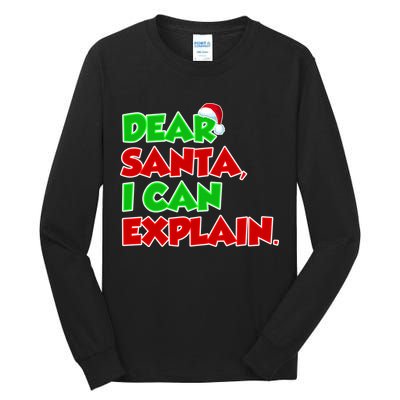 Christmas Dear Santa I Can Explain Tall Long Sleeve T-Shirt