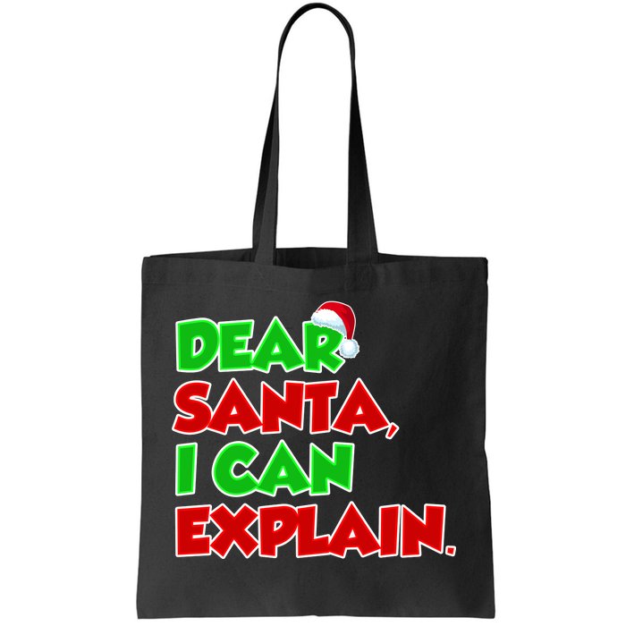 Christmas Dear Santa I Can Explain Tote Bag