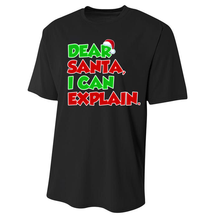 Christmas Dear Santa I Can Explain Performance Sprint T-Shirt