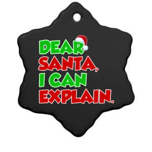 Christmas Dear Santa I Can Explain Ceramic Star Ornament