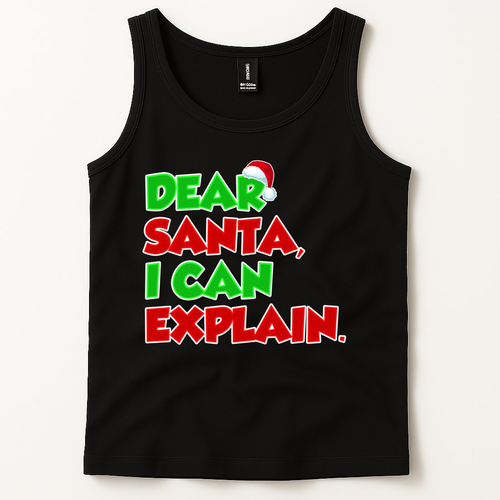 Christmas Dear Santa I Can Explain Tank Top