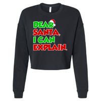 Christmas Dear Santa I Can Explain Cropped Pullover Crew