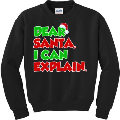 Christmas Dear Santa I Can Explain Kids Sweatshirt