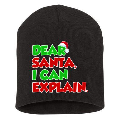 Christmas Dear Santa I Can Explain Short Acrylic Beanie