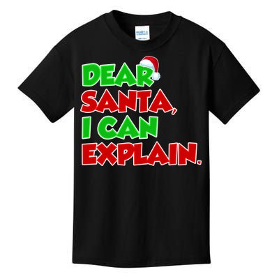 Christmas Dear Santa I Can Explain Kids T-Shirt