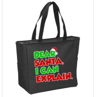 Christmas Dear Santa I Can Explain Zip Tote Bag