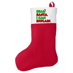 Christmas Dear Santa I Can Explain Felt Holiday Christmas Stocking