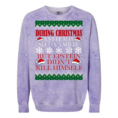 Christmas Elf May Sit On A Shelf But Epstein Didn't Kill Himself Colorblast Crewneck Sweatshirt