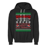Christmas Elf May Sit On A Shelf But Epstein Didn't Kill Himself Garment-Dyed Fleece Hoodie