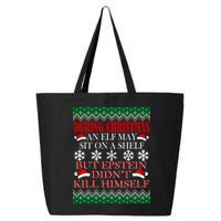Christmas Elf May Sit On A Shelf But Epstein Didn't Kill Himself 25L Jumbo Tote