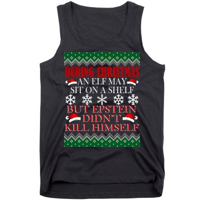 Christmas Elf May Sit On A Shelf But Epstein Didn't Kill Himself Tank Top