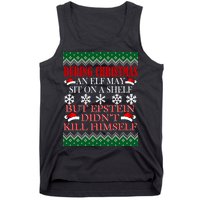 Christmas Elf May Sit On A Shelf But Epstein Didn't Kill Himself Tank Top