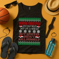 Christmas Elf May Sit On A Shelf But Epstein Didn't Kill Himself Tank Top