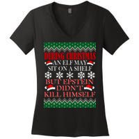 Christmas Elf May Sit On A Shelf But Epstein Didn't Kill Himself Women's V-Neck T-Shirt