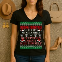 Christmas Elf May Sit On A Shelf But Epstein Didn't Kill Himself Women's V-Neck T-Shirt