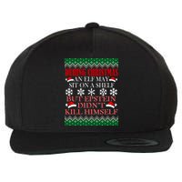 Christmas Elf May Sit On A Shelf But Epstein Didn't Kill Himself Wool Snapback Cap