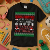 Christmas Elf May Sit On A Shelf But Epstein Didn't Kill Himself Kids T-Shirt