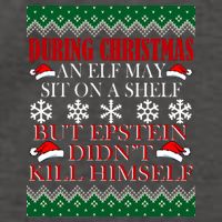Christmas Elf May Sit On A Shelf But Epstein Didn't Kill Himself Vector Backpack