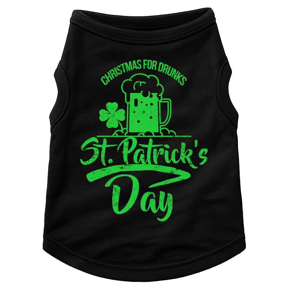 Christmas For Drunks St. Patrick's Day Doggie Tank