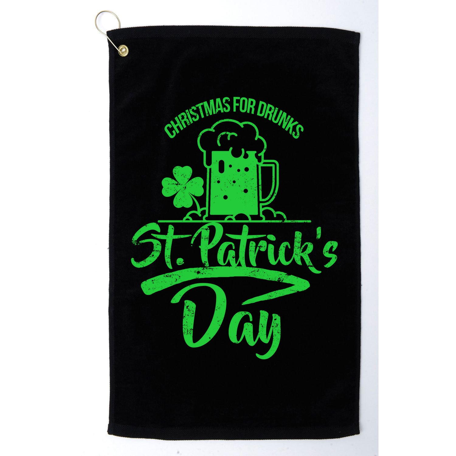 Christmas For Drunks St. Patrick's Day Golf Towel