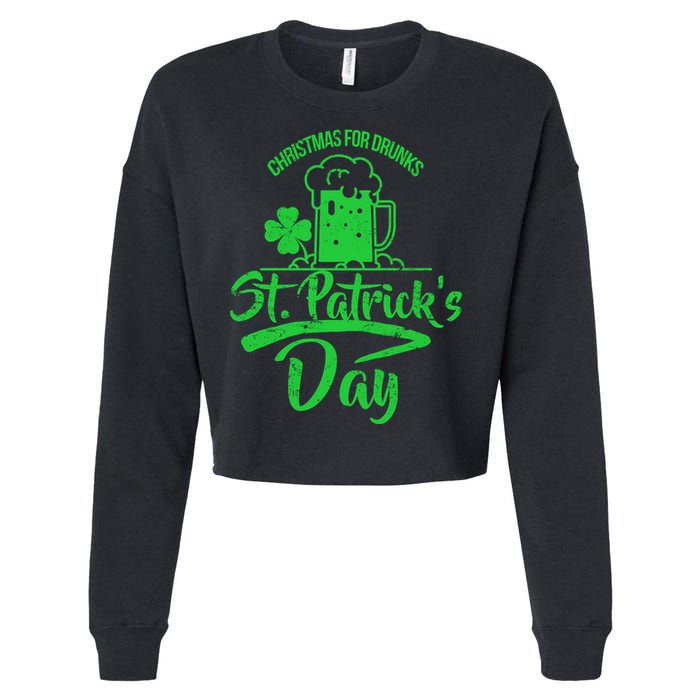Christmas For Drunks St. Patrick's Day Cropped Pullover Crew