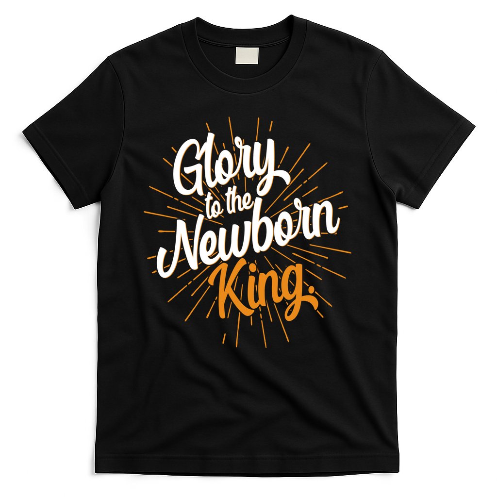 Christmas Glory To The Newborn King T-Shirt