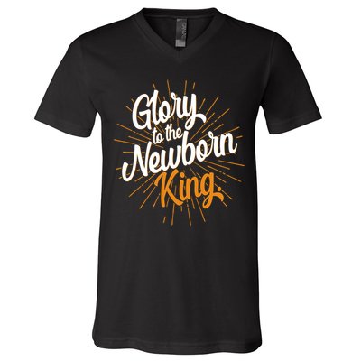 Christmas Glory To The Newborn King V-Neck T-Shirt