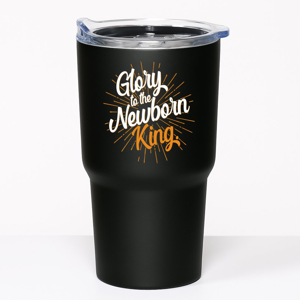 Christmas Glory To The Newborn King Tumbler