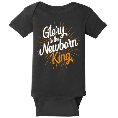 Christmas Glory To The Newborn King Baby Bodysuit