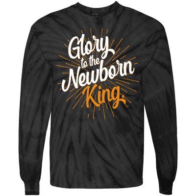 Christmas Glory To The Newborn King Tie-Dye Long Sleeve Shirt