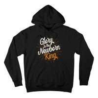 Christmas Glory To The Newborn King Tall Hoodie