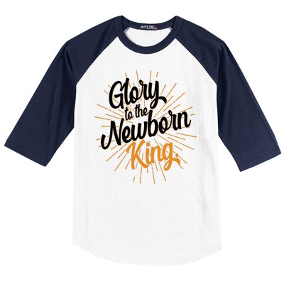 Christmas Glory To The Newborn King Baseball Sleeve Shirt