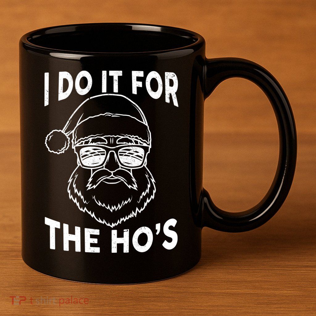 Christmas I Do it for the Ho's X-Mas 11oz C Handle Ceramic Mug