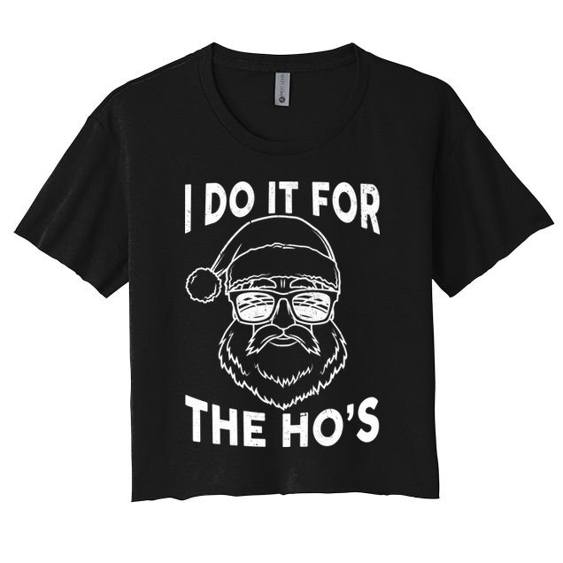 Christmas I Do it for the Ho's X-Mas Crop Top