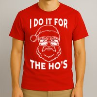 Christmas I Do it for the Ho's X-Mas T-Shirt