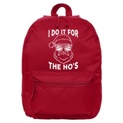 Christmas I Do it for the Ho's X-Mas 16 in Basic Backpack