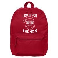 Christmas I Do it for the Ho's X-Mas 16 in Basic Backpack