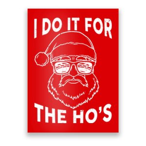 Christmas I Do it for the Ho's X-Mas Poster