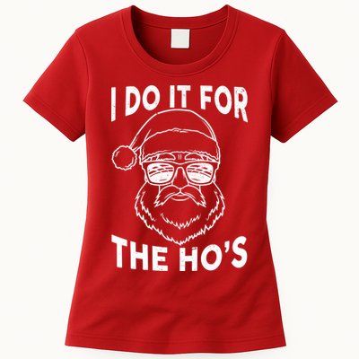Christmas I Do it for the Ho's X-Mas Womens T-Shirt