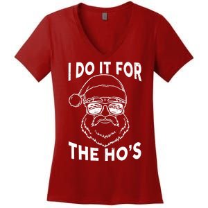 Christmas I Do it for the Ho's X-Mas Women's V-Neck T-Shirt